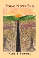 Poems Never End Paul Tshuma Taschenbuch Kartoniert / Broschiert Englisch 2010