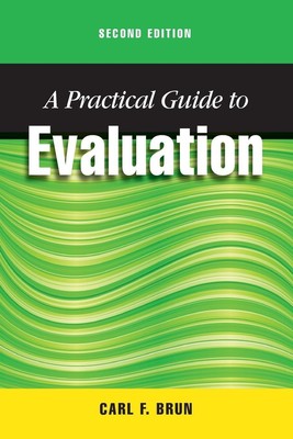 Carl Brun | Practical Guide to Evaluation, Second Edition | Taschenbuch (2013)