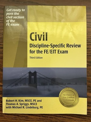 PPI Civil Discipline-Specific Review for the FE/EIT Exam 3rd Edn ROBERT H KIM