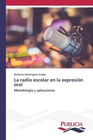 La Radio Escolar En La ExpresióN Oral Norberto DomíNguez Jurado