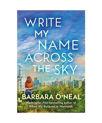 Write My Name Across the Sky, Barbara O'Neal