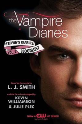 The Vampire Diaries: Stefan's Diaries #2: Bloodlust - Paperback - GOOD