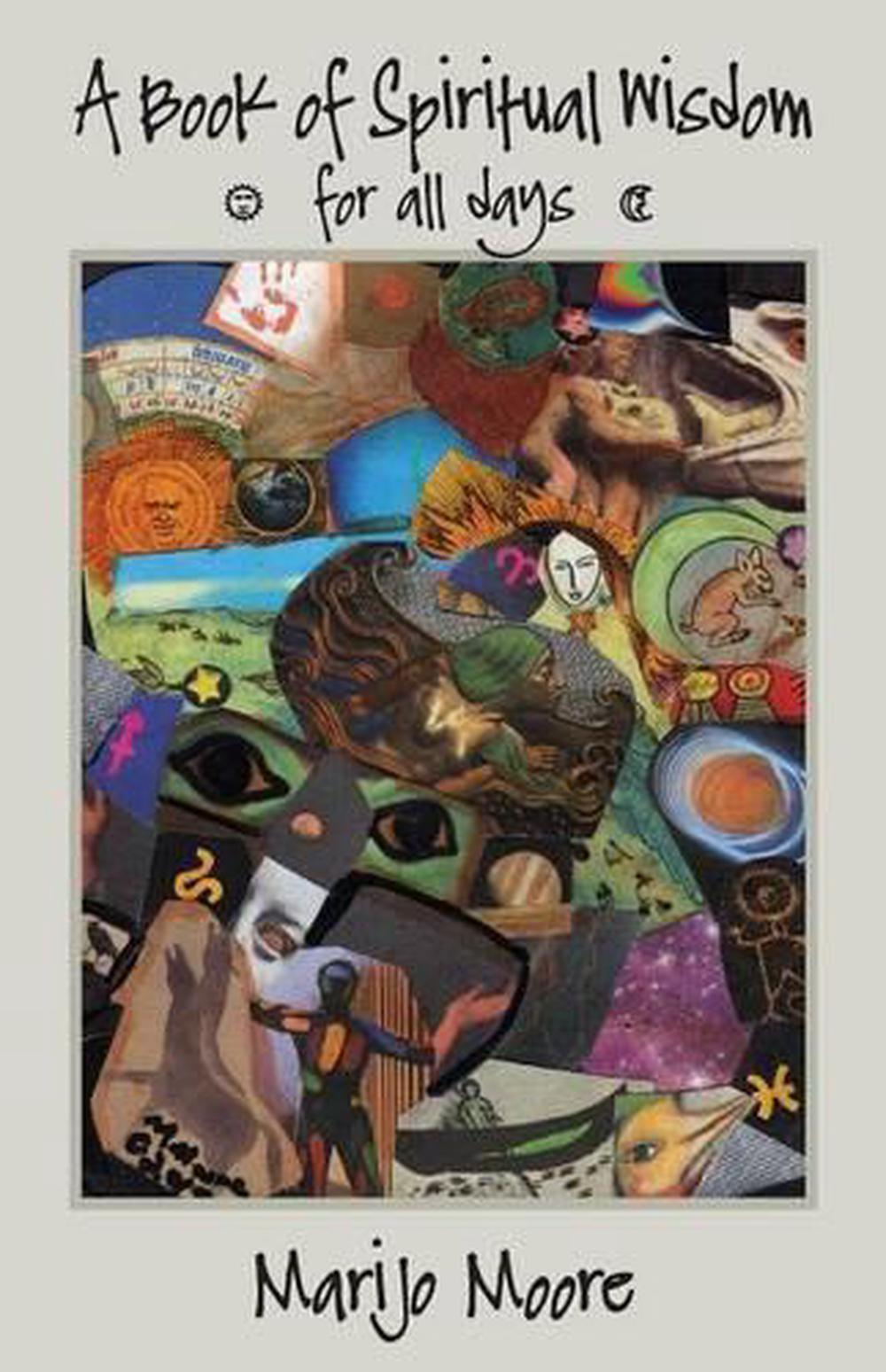 A Book of Spiritual Wisdom for all days by Marijo Moore (English) Paperback Book