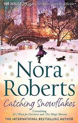 Catching Snowflakes: Local Hero / A Will and a Way, Roberts, Nora, Used; Good Bo