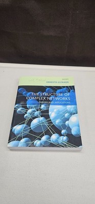 The Structure of Complex Networks: Theory and Applications by Estrada