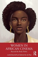 Women In African Cinema Lizelle Bisschoff