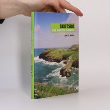 Skotsko: Země dávných tajemství  |  Jan R. Hrdina