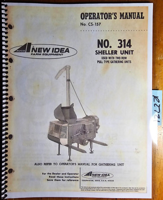 New Idea No. 314 Sheller Unit Owner Operator's & Parts Manual CS-157 985574 9/68