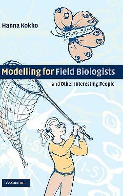 Modelling for Field Biologists and Other Interesting People Kokko Hardback