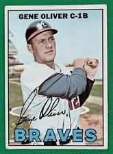 1967 Topps #18 GENE OLIVER  Atlanta Braves  NICE CARD !!!