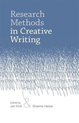 Jeri Kroll Research Methods in Creative Writing (Taschenbuch)