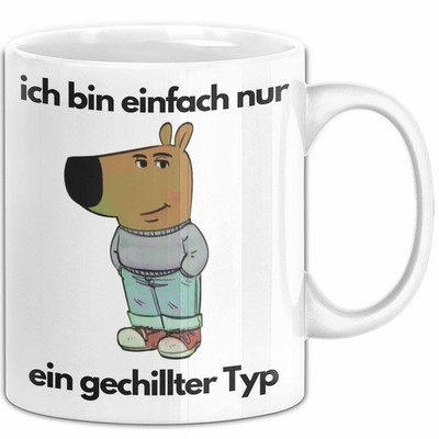 Ich Bin Einfach Nur Ein Gechillter Entspannter Typ Tasse Geschenk Dank Meme Lieb