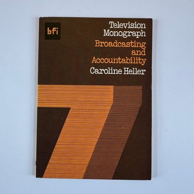 Broadcasting and Accountability Caroline Heller 1978 First Edition BFI