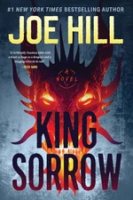King Sorrow : A Novel by Joe Hill (2025, Hardcover)