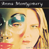 Anna Montgomery - Lyin' in the Face of Love - CD