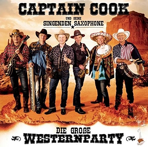 CAPTAIN COOK UND SEINE SINGENDEN SAXOPHONE - DIE GROßE WESTERN-PARTY CD NEU - Bild 1 von 1