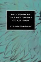 Prolegomena To A Philosophy Of Religion | J L Schellenberg | Englisch | Buch