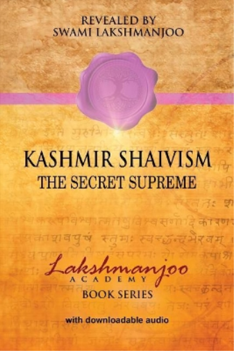 Swami Lakshmanjoo Kashmir Shaivism (Tascabile)