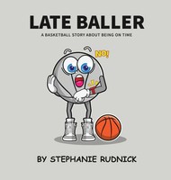 Stephanie Rudnick | Late Baller | Buch | Englisch (2025) | Sport Lessons Press