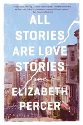 All Stories Are Love Stories by Percer, Elizabeth Book The Fast Free Shipping
