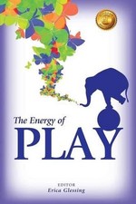 The Energy of Play by Erica Glessing (English) Paperback Book