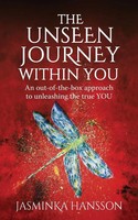 The Unseen Journey Within You Jasminka Hansson Taschenbuch Englisch 2018