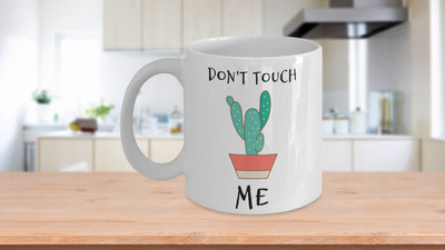 Coffee mug Funny Ceramic Cup Don't Touch Me Mug with Sayings Cactus Succulent