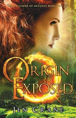 Origin Exposed: Descended of Dragons, Book 2 by Crane, Jen, Brand New, Free s...