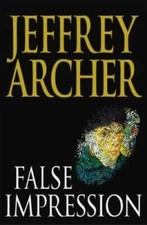 False Impression - Hardcover By Jeffrey Archer - VERY GOOD
