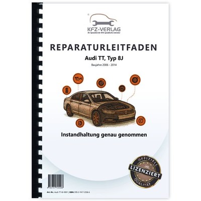 Audi TT Typ 8J 2006-2014 Instandhaltung Inspektion Wartung Reparaturhandbuch