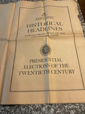 Historical Headlines Famous Front Pages L. A. Times Fourth Edition, Presidential