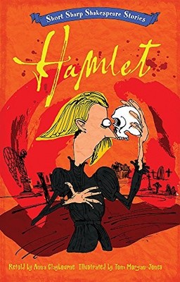 Hamlet (Short, Sharp Shakespeare Sto... by Claybourne, Anna Paperback / softback