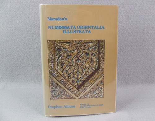 Marsden's Numismata Orientalia Illustrata by William Marsden & Stephen Album