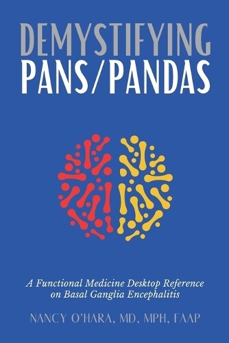 Nancy O'Hara Demystifying PANS/PANDAS (Tascabile)