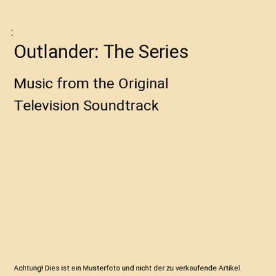 Outlander: The Series: Music from the Original Television Soundtrack: Music from