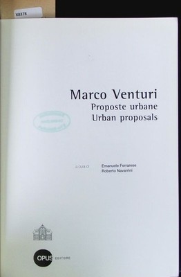 Marco Venturi. Proposte urbane ; [catalogo della Mostra Marco Venturi, Proposte