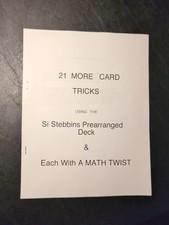 21 More Card Tricks Using Si Stebbins Deck by...