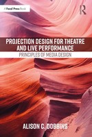 Projection Design For Theatre And Live Performance | Principles Of Media Design