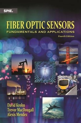 Fiber Optic Sensors   Fundamentals and Applications Mendez Krohn Macdougall