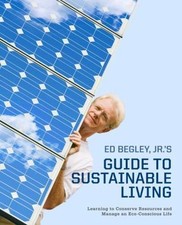 Ed Begley, Jr.'s Guide to Sustainable Living: Lear- 9780307405142, paperback, Jr