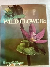Wildflowers by Homer D. House 364 color illustrations with full descriptions