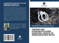 Theorie Der Strafrechtlichen Sanktion: Ansatz Im Nigerianischen Recht Pierrot