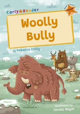 WOOLLY BULLY LEVEL 5 ORANGE AGE 5-6 by COLBY, REBECCA Paperback Self Help