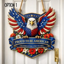Wooden USA 250th Anniversary Door Sign: 250 Years of Freedom, Patriotic Eagle Do