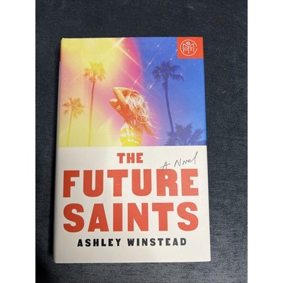 The Future Saints Ashley Winstead Hardcover Used Like New