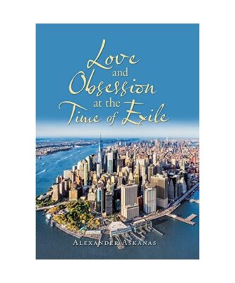 Love and Obsession                                at the Time of Exile, Alexande
