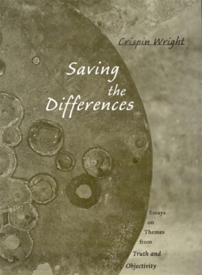 Saving The Differences: Essays On Themes From Truth And Objectivity
