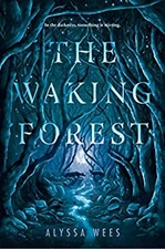 The Waking Forest Hardcover Alyssa Wees