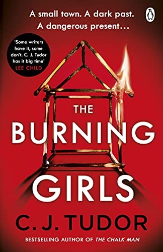 The Burning Girls: The chilling gothic thriller from the... - Tudor, C. J.