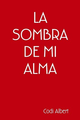 Codi Albert | LA SOMBRA DE MI ALMA | Taschenbuch | Spanisch (2019) | [.]